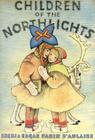 Children of the Northlights By Ingri d'Aulaire, Edgar Parin d'Aulaire Cover Image