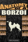 Anatomy Of A Borzoi: Borzoi 2020 Calendar - Customized Gift For Borzoi Dog Owner By Maria Name Planners Cover Image