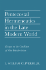 Pentecostal Hermeneutics in the Late Modern World Cover Image