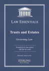 Trusts and Estates, Law Essentials: Governing Law for Law School and Bar Exam Prep By Sterling Test Prep, Frank J. Addivinola Cover Image