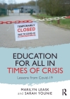 Education for All in Times of Crisis: Lessons from Covid-19 By Marilyn Leask, Sarah Younie Cover Image