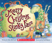 Merry Christmas, Stinky Face By Lisa McCourt, Cyd Moore (Illustrator) Cover Image