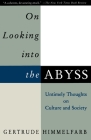 On Looking Into the Abyss: Untimely Thoughts on Culture and Society Cover Image