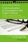Communication in Investigative and Legal Contexts: Integrated Approaches from Forensic Psychology, Linguistics and Law Enforcement By Gavin Oxburgh (Editor), Trond Myklebust (Editor), Tim Grant (Editor) Cover Image