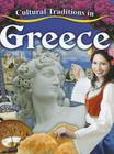 Cultural Traditions in Greece (Cultural Traditions in My World) By Lynn Peppas Cover Image