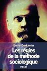 Les règles de la méthode sociologique By Emile Durkheim Cover Image