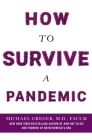 How to Survive a Pandemic By Michael Greger, M.D. Cover Image
