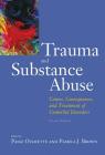 Trauma and Substance Abuse: Causes, Consequences, and Treatment of Comorbid Disorders By Jennifer P. Read (Editor) Cover Image