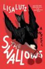 The Swallows: A Novel By Lisa Lutz Cover Image