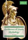 Goddesses of Greek Mythology Cover Image