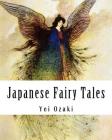 Japanese Fairy Tales By Yei Theodora Ozaki Cover Image