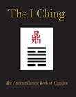 I Ching: The Ancient Chinese Book of Changes Cover Image