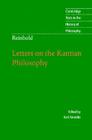 Reinhold: Letters on the Kantian Philosophy (Cambridge Texts in the History of Philosophy) Cover Image
