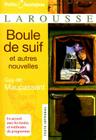 Boule de Suif: Et Autres Nouvelles (Petits Classiques Larousse Texte Integral #50) By Guy de Maupassant Cover Image