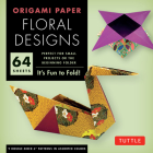 Origami Paper - Floral Designs - 6 - 60 Sheets: Tuttle Origami Paper: Origami Sheets Printed with 9 Different Patterns: Instructions for 6 Projects In Cover Image