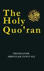 The Holy Qur'an By Abdullah Yusuf Ali (Translator) Cover Image