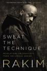 Sweat the Technique: Revelations on Creativity from the Lyrical Genius Cover Image