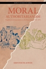 Moral Authoritarianism: Neighborhood Associations in the Three Koreas, 1931-1972 (Hawai'i Studies on Korea) Cover Image