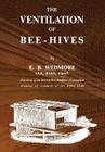 The Ventilation of Bee-Hives By E. B. Wedmore Cover Image