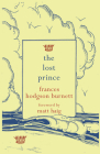 The Lost Prince By Frances Hodgson Burnett, Matt Haig (Foreword by) Cover Image