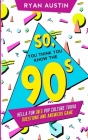 So, you think you know the 90's?: Hella Fun 90's pop culture Trivia Questions and answers game Cover Image