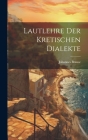 Lautlehre Der Kretischen Dialekte Cover Image