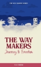 The Waymakers: A Journey to Freedom By T. R. Faronii Cover Image