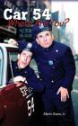Car 54 Where Are You? (hardback) By Jr. Grams, Martin Cover Image