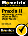 Praxis II Psychology (5391) Exam Secrets Study Guide: Praxis II Test Review for the Praxis II: Subject Assessments (Mometrix Secrets Study Guides) Cover Image