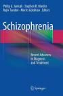 Schizophrenia: Recent Advances in Diagnosis and Treatment By Philip G. Janicak (Editor), Stephen R. Marder (Editor), Rajiv Tandon (Editor) Cover Image