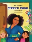 Mrs. Key Key's Speech Room By Keylonda Wheeler, Steffi Stanley (Illustrator) Cover Image