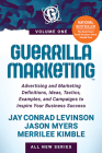 Guerrilla Marketing Volume 1: Advertising and Marketing Definitions, Ideas, Tactics, Examples, and Campaigns to Inspire Your Business Success By Jay Conrad Levinson, Jason Myers, Merrilee Kimble Cover Image