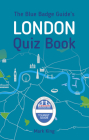The Blue Badge Guide's London Quiz Bk By Mark King Cover Image