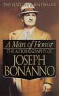 A Man of Honor: The Autobiography of Joseph Bonanno By Joseph Bonanno Cover Image