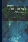 Thought and Language: An Essay Having in View the Revival, Correction, and Exclusive Establishment Cover Image