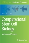 Computational Stem Cell Biology: Methods and Protocols (Methods in Molecular Biology #1975) Cover Image