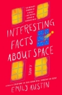 Interesting Facts about Space: A Novel Cover Image