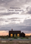 Prospect Cottage: Derek Jarman's House Cover Image