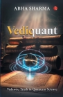 Vediquant: Vedantic Truth in Quantum Science Cover Image