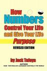 How Numbers Control Your Life and Give Your Life Purpose: Revised Edition Cover Image