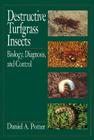 Destructive Turfgrass Insects: Biology, Diagnosis, and Control By Daniel A. Potter Cover Image