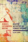 Women's Experimental Writing: Negative Aesthetics and Feminist Critique By Ellen E. Berry Cover Image
