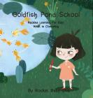 Goldfish Pond School: Machine Learning For Kids: Clustering By Rocket Baby Club Cover Image