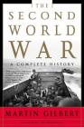 The Second World War: A Complete History By Martin Gilbert Cover Image