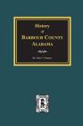 History of Barbour County, Alabama By Mattie T. Thompson Cover Image