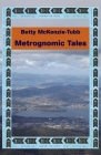 Metrognomic Tales By Betty McKenzie-Tubb Cover Image