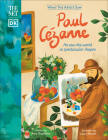 The Met Paul Cézanne (What the Artist Saw) By Amy Guglielmo, Laura Martin (Illustrator) Cover Image