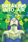 Breaking Into Air: Birth Poems Cover Image