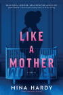 Like a Mother: A Thriller Cover Image