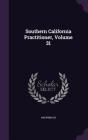 Southern California Practitioner, Volume 31 By Anonymous Cover Image